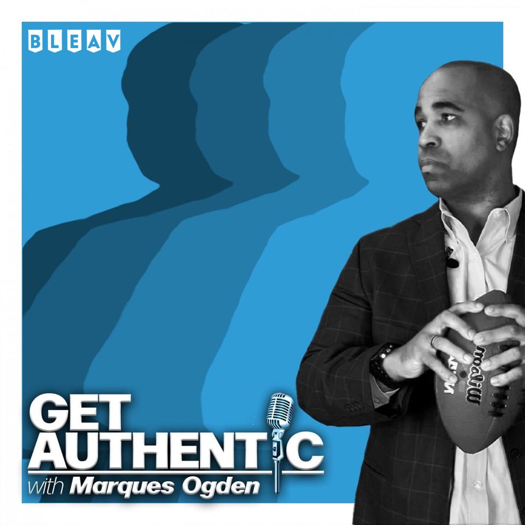 Get Authentic with Marques Ogden — Podcast Cover